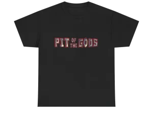 Pit of the gods t shirt 2